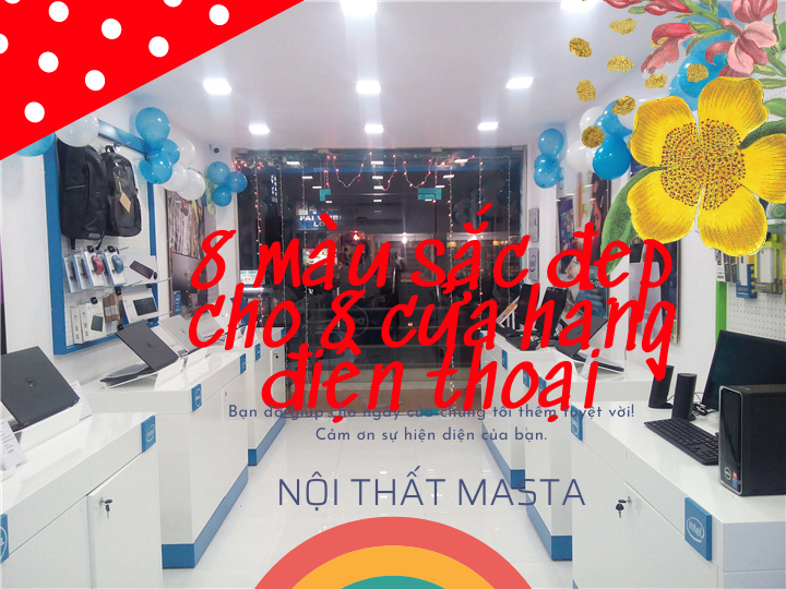 8 mẫu thiết kế cửa hàng điện thoại có màu đẹp